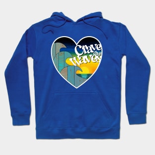 Crave the Waves Hoodie